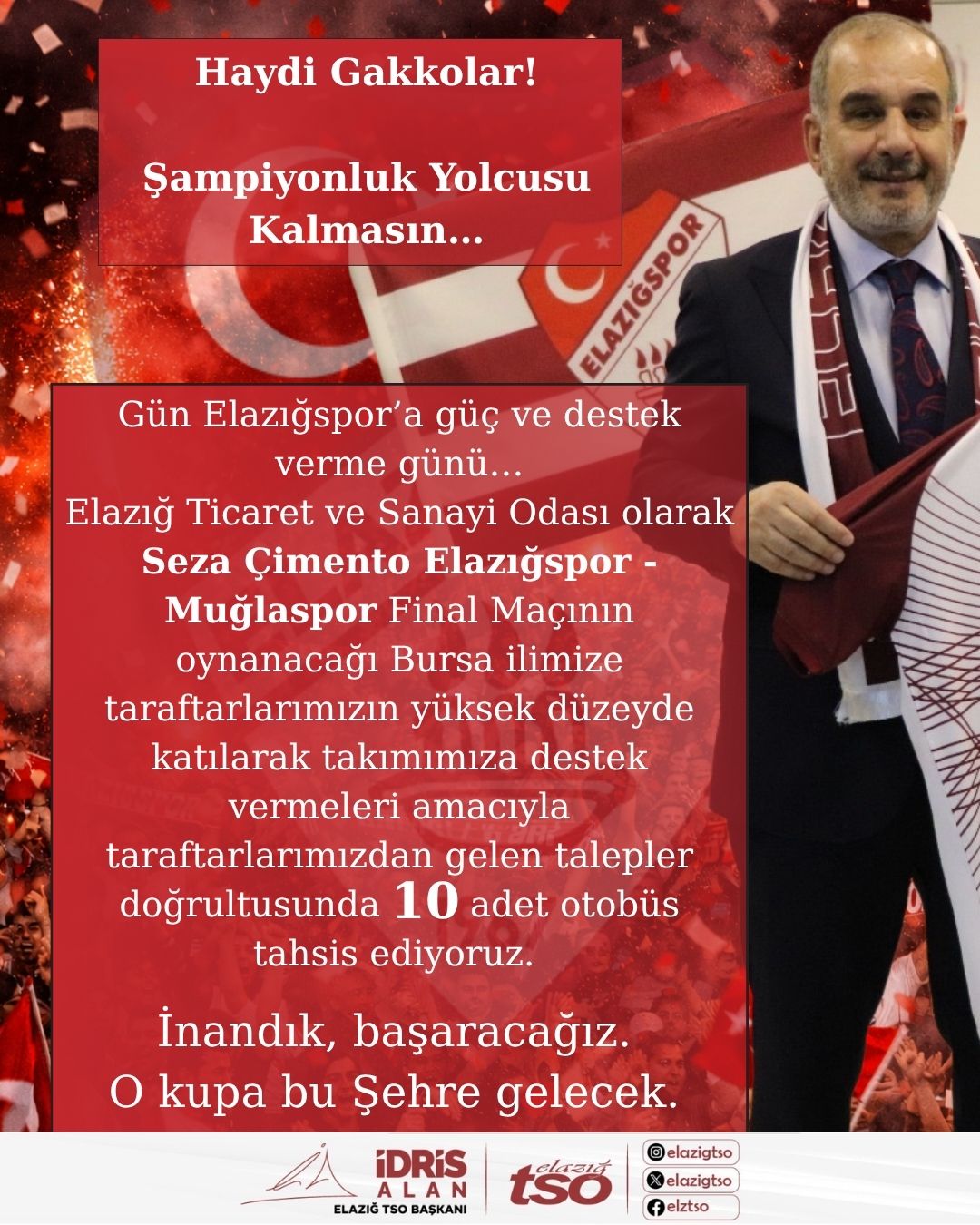 BAŞKAN ALAN’DAN TARAFTARA BÜYÜK DESTEK “ŞAMPİYONLUK YOLCUSU KALMASIN”